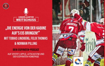 Podcast: “Die Energie aus der Kabine auf´s Eis bringen” mit Tobi, Felix und Norman